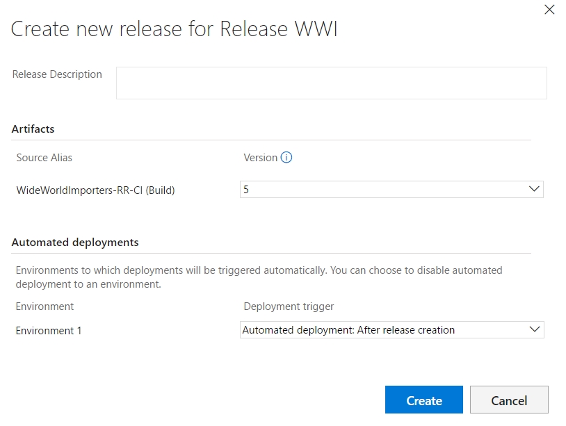 On the Create new release for Release WWI page, WideWorldImporters-RR_CI (Build) is set to 5. Under Automated deployments, the Environment 1 drop-down menu is set to Automated deployment: After release creation.
